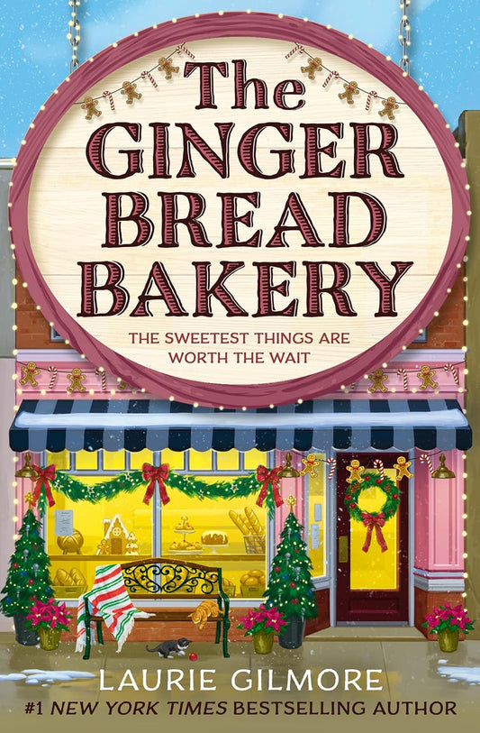 Pre Order: The Gingerbread Bakery by Laurie Gilmore