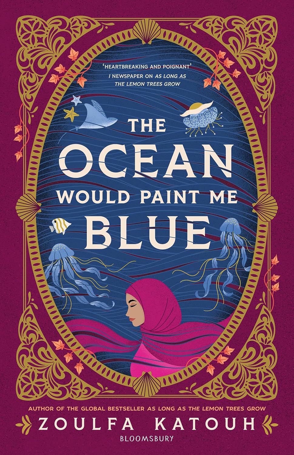 Pre Order: The Ocean Would Paint Me Blue: From the author of global sensation AS LONG AS THE LEMON TREES GROW by Zoulfa Katouh