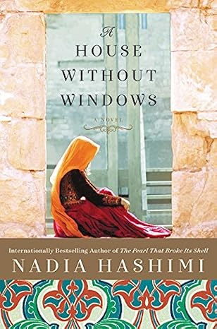Pre Order : A House without Windows by Nadia Hashimi