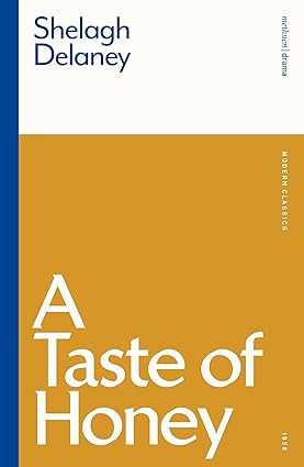 Pre Order : A Taste Of Honey (Modern Classics) by Shelagh Delaney