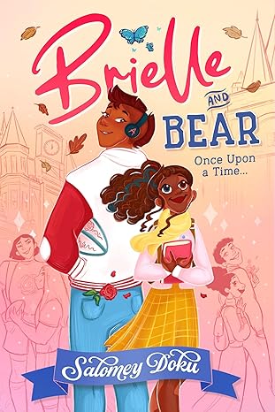 Pre Order : Brielle And Bear: Once Upon A Time  by Salomey Doku