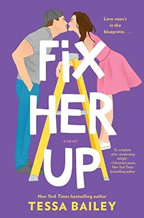 Pe Order : Fix Her Up by Tessa Bailey