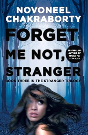 Pre Order: Forget Me Not, Stranger by Novoneel Chakraborty