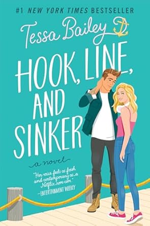 Pre Order : Hook, Line, and Sinker by Tessa Bailey