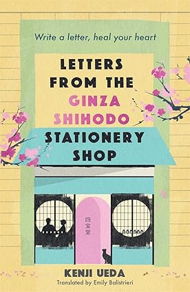 Pre Order : Letters from the Ginza Shihodo Stationery Shop by Kenji Ueda