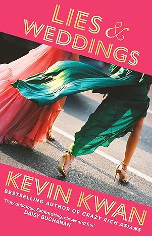Pre Order : Lies & Weddings by Kevin Kwan