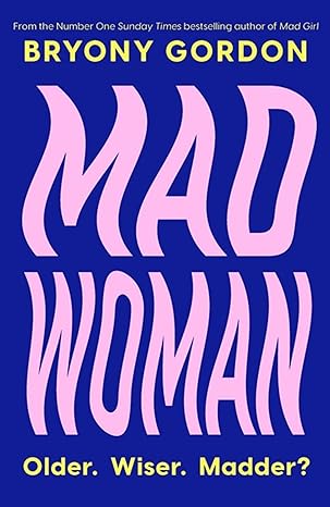 Pre Order : Mad Woman by Bryony Gordon