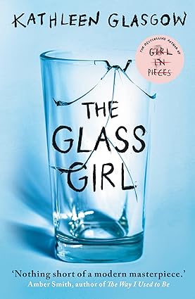 Pre Order : The Glass Girl by Kathleen Glasgow