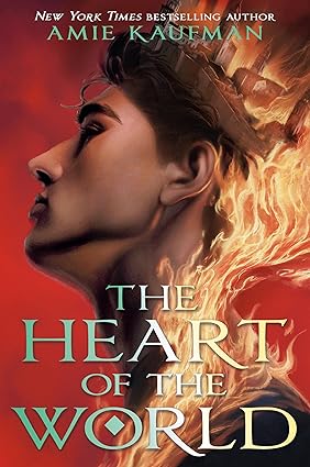 Pre Order : The Heart of the World by Amie Kaufman