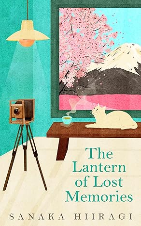 Pre Order : The Lantern of Lost Memories by Sanaka Hiiragi