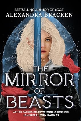Pre Order : The Mirror of Beasts by Alexandra Bracken