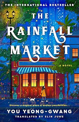 Pre Order : The Rainfall Market by You Yeong-gwang (Author), Slin Jung (Translator)