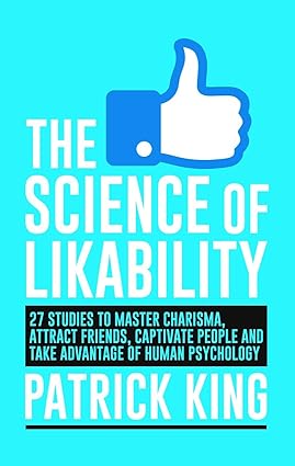 Pre Order : The Science of Likability by Patrick King