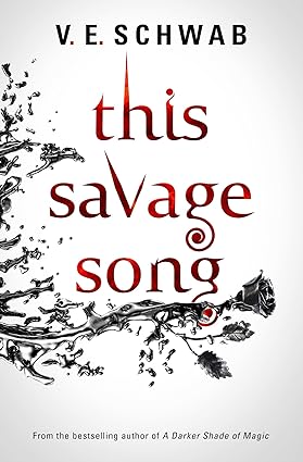 Pre Order : This Savage Song by V.E. Schwab