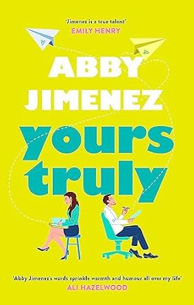 Pre Order : Yours Truly by Abby Jimenez
