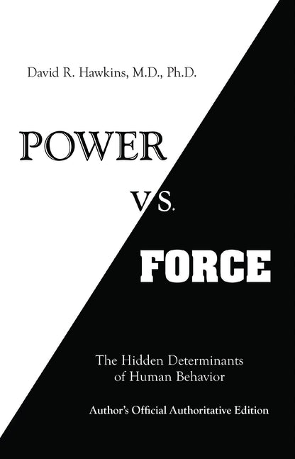 Pre Order: Power Vs Force : The Hidden Determinants by David R. Hawkins