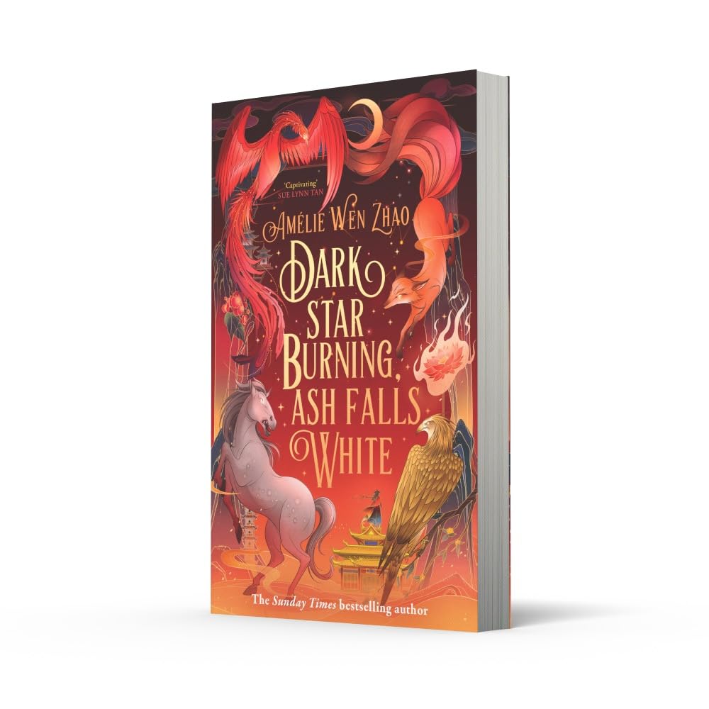 Pre Order: Dark Star Burning, Ash Falls White by Amélie Wen Zhao