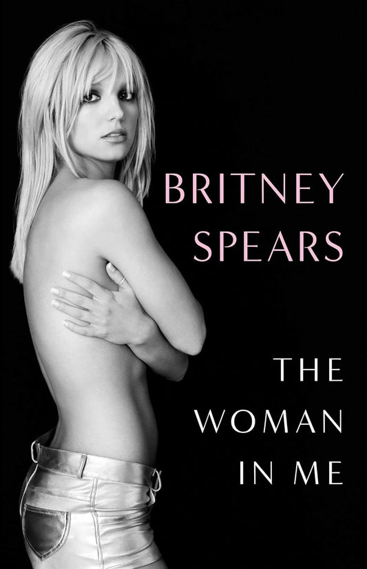 The Women in me by Britney Spears (Hardcover)