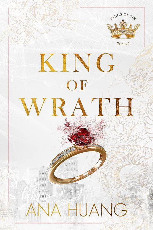 Pre Order: KING OF WRATH: from the bestselling author of the Twisted series (Kings of Sin) by Ana Huang