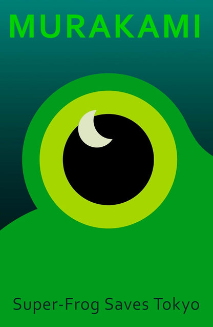 Pre Order: Super-Frog Saves Tokyo: A beautifully designed gift edition of the Sunday Times bestselling author’s iconic story by Haruki Murakami