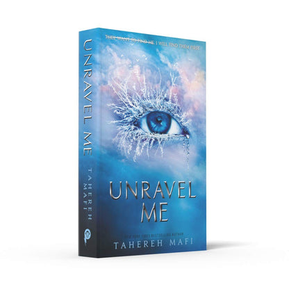 Pre Order: UNRAVEL ME by Tahereh Mafi