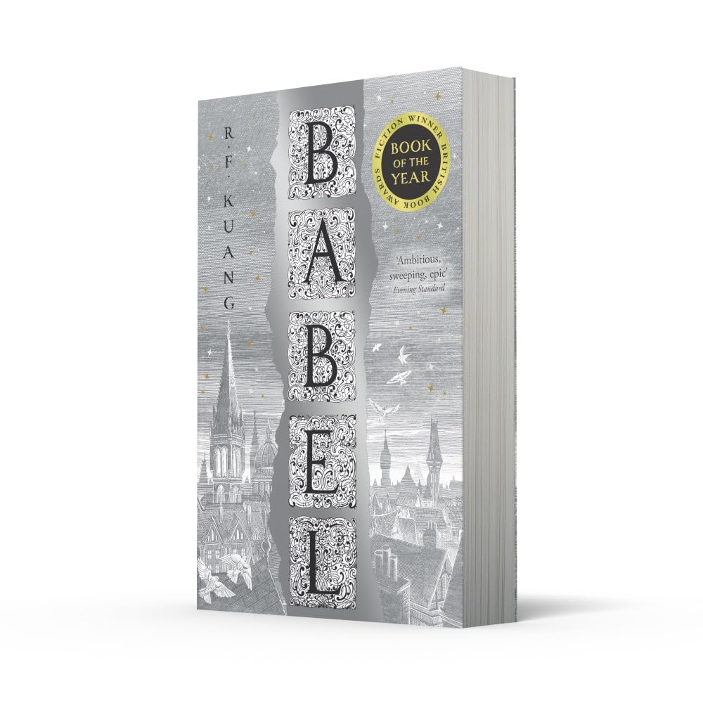 Pre Order: Babel: Or the Necessity of Violence: An Arcane History of the Oxford Translators' Revolution by R.F. Kuang