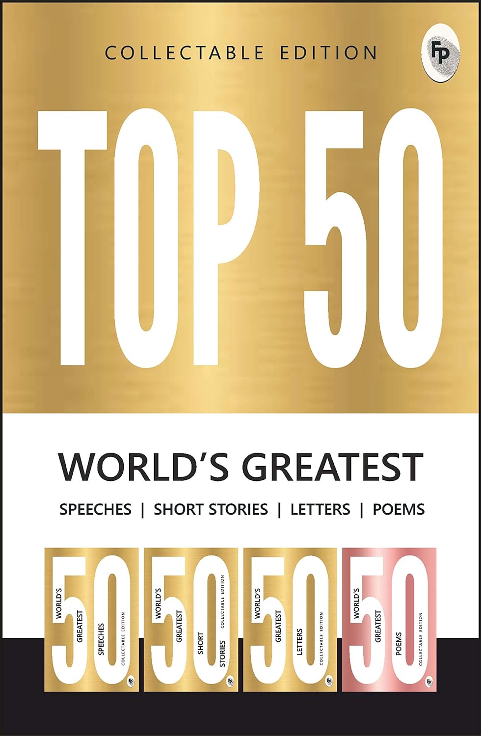 Pre Order: Top 50 World’s Greatest Short Stories, Speeches, Letters & Poems, COLLECTABLE EDITION (Box Set of 4 Books)