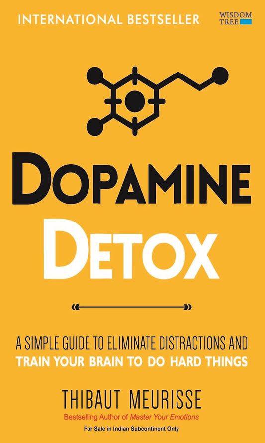 Pre Order: Dopamine Detox: A Short Guide to Remove Distractions and Get Your Brain to Do Hard Things