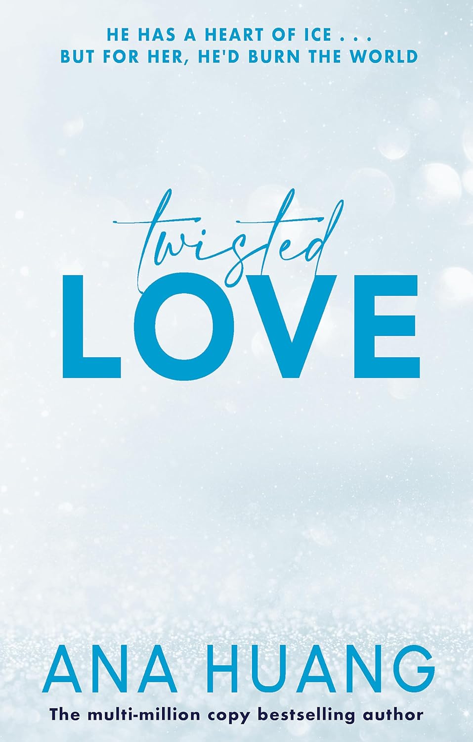 Pre Order: TWISTED LOVE: the must-read brother's best friend romance by Ana Huang