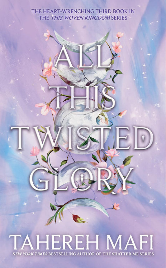 Pre Order: All This Twisted Glory: Experience the captivating fantasy world created by New York Times best-selling author (This Woven Kingdom)