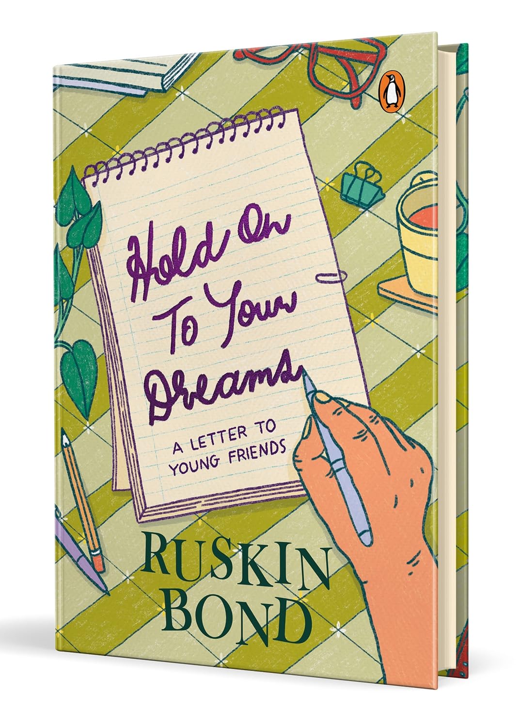 Pre Order: Hold On to Your Dreams : A Letter to Young Friends by Ruskin Bond