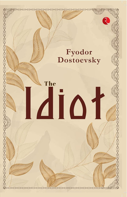 Pre Order: The Idiot by Fyodor Dostoevsky