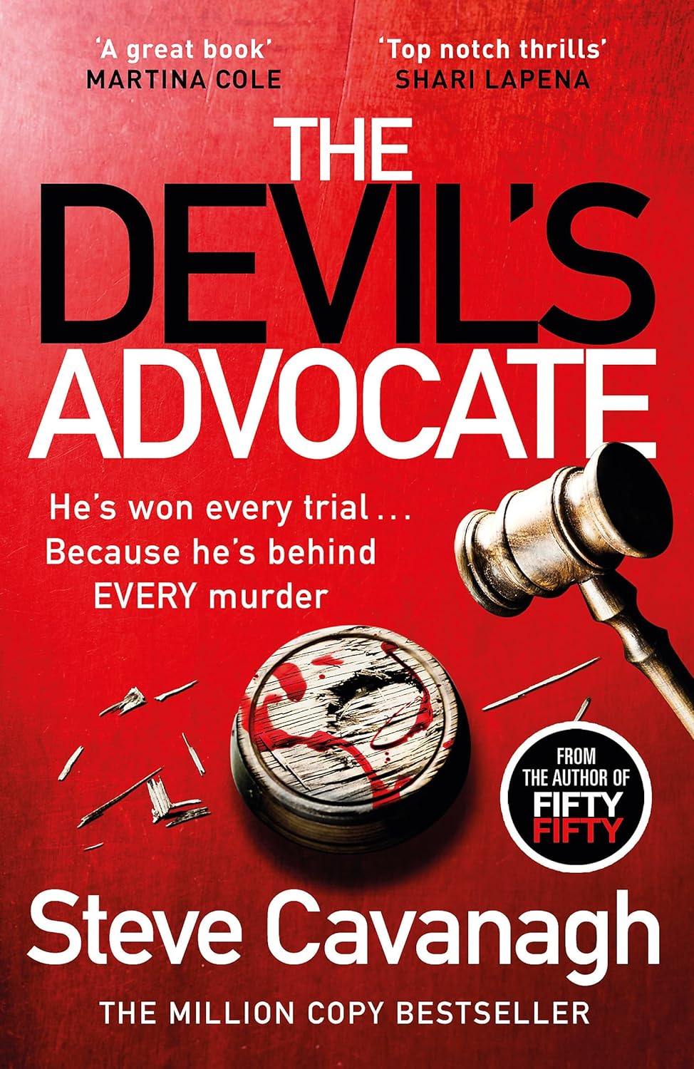 Pre Order: THE DEVIL'S ADVOCATE: The Sunday Times Bestseller and follow up to THIRTEEN and FIFTY FIFTY (Eddie Flynn Series) by Steve Cavanagh