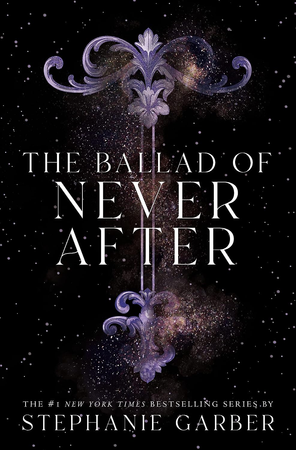 Pre Order: The Ballad of Never After: 2 (Once Upon a Broken Heart, 2) Hardcover by Stephanie Garber