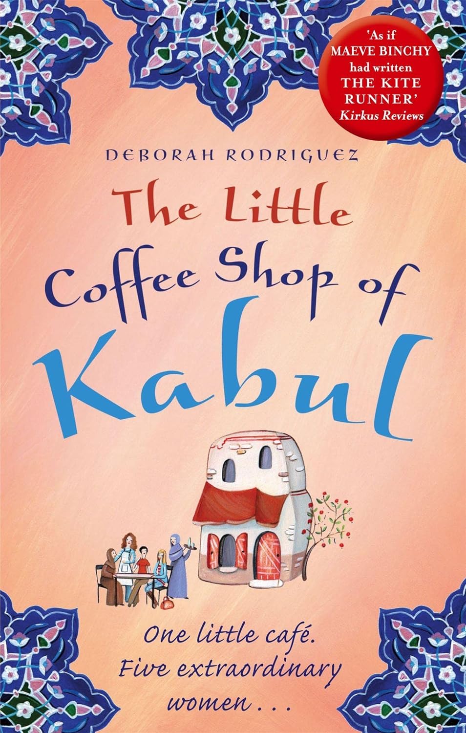 Pre Order: The Little Coffee Shop of Kabul by Deborah Rodriguez