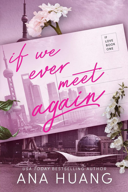 Pre Order: If We Ever Meet Again by Ana Huang