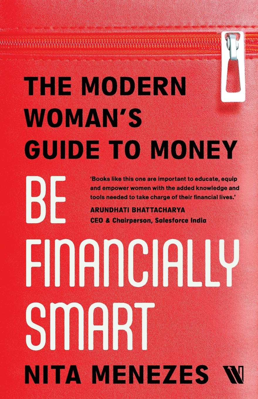 Pre Order: Be Financially Smart: The Modern Woman's Guide To Money by Nita Menezes