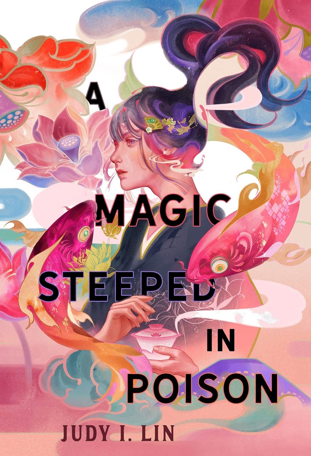 Pre Order: A Magic Steeped In Poison by Judy I. Lin