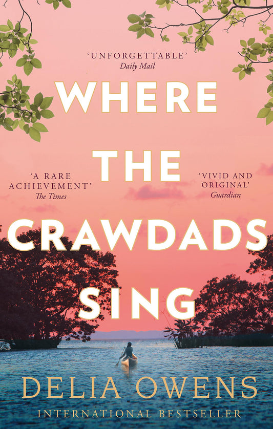 Pre Order: WHERE THE CRAWDADS SING [Paperback] Owens, Delia