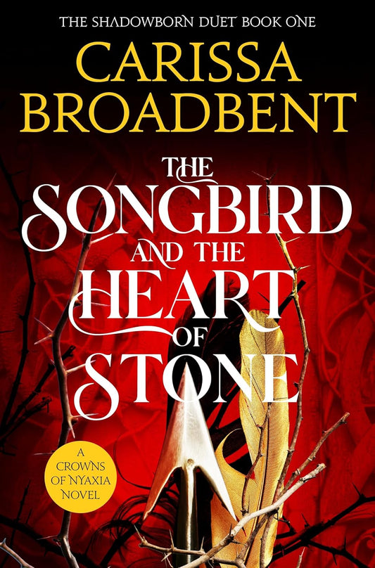 Pre Order: The Songbird and the Heart of Stone by Carissa Broadbent