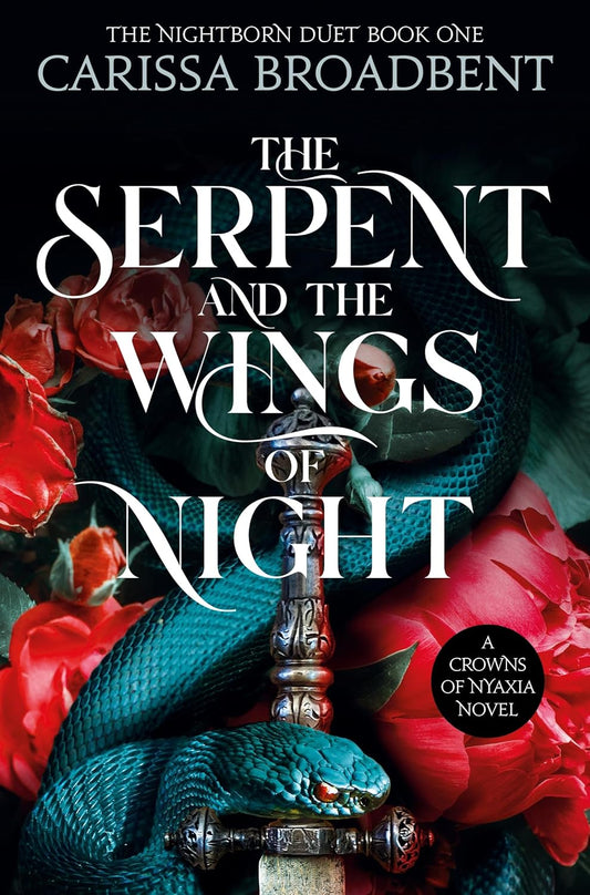 Pre Order: The Serpent and the Wings of Night by Carissa Broadbent