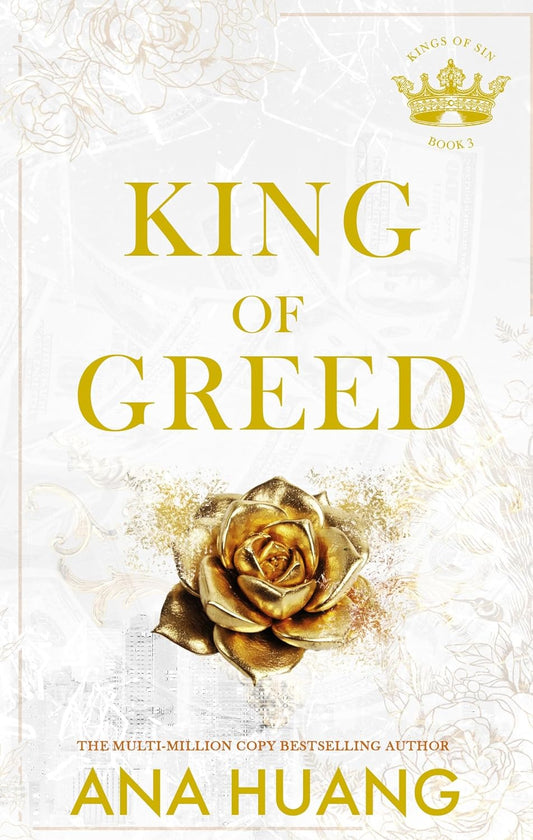 طلب مسبق: King of Greed: الكتاب الأكثر مبيعًا في Sunday Times - يقع في عالم من الرومانسية الإدمانية (Kings of Sin) بقلم آنا هوانغ