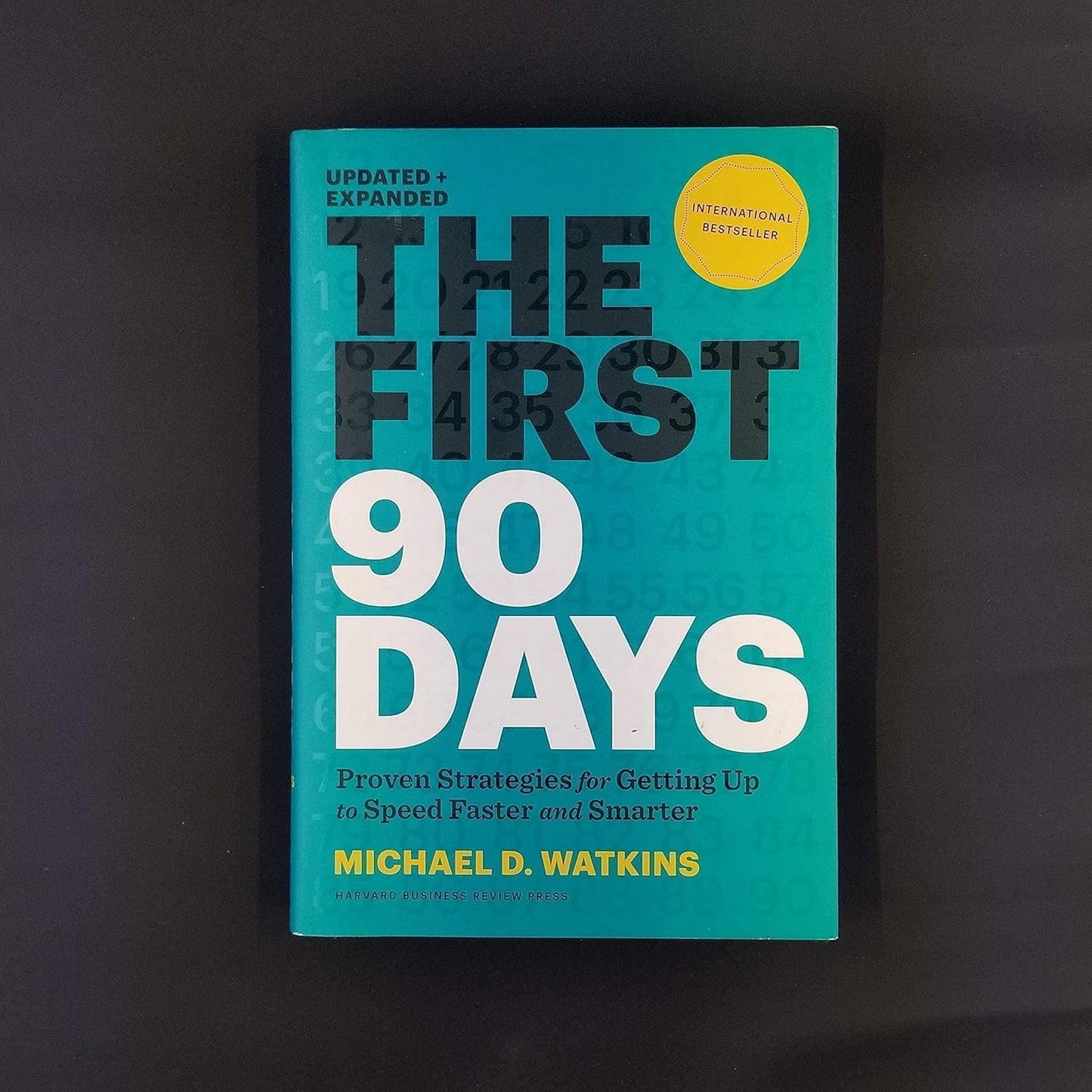 Pre Order: The First 90 Days, Updated and Expanded Hardcover by Michael D. Watkins