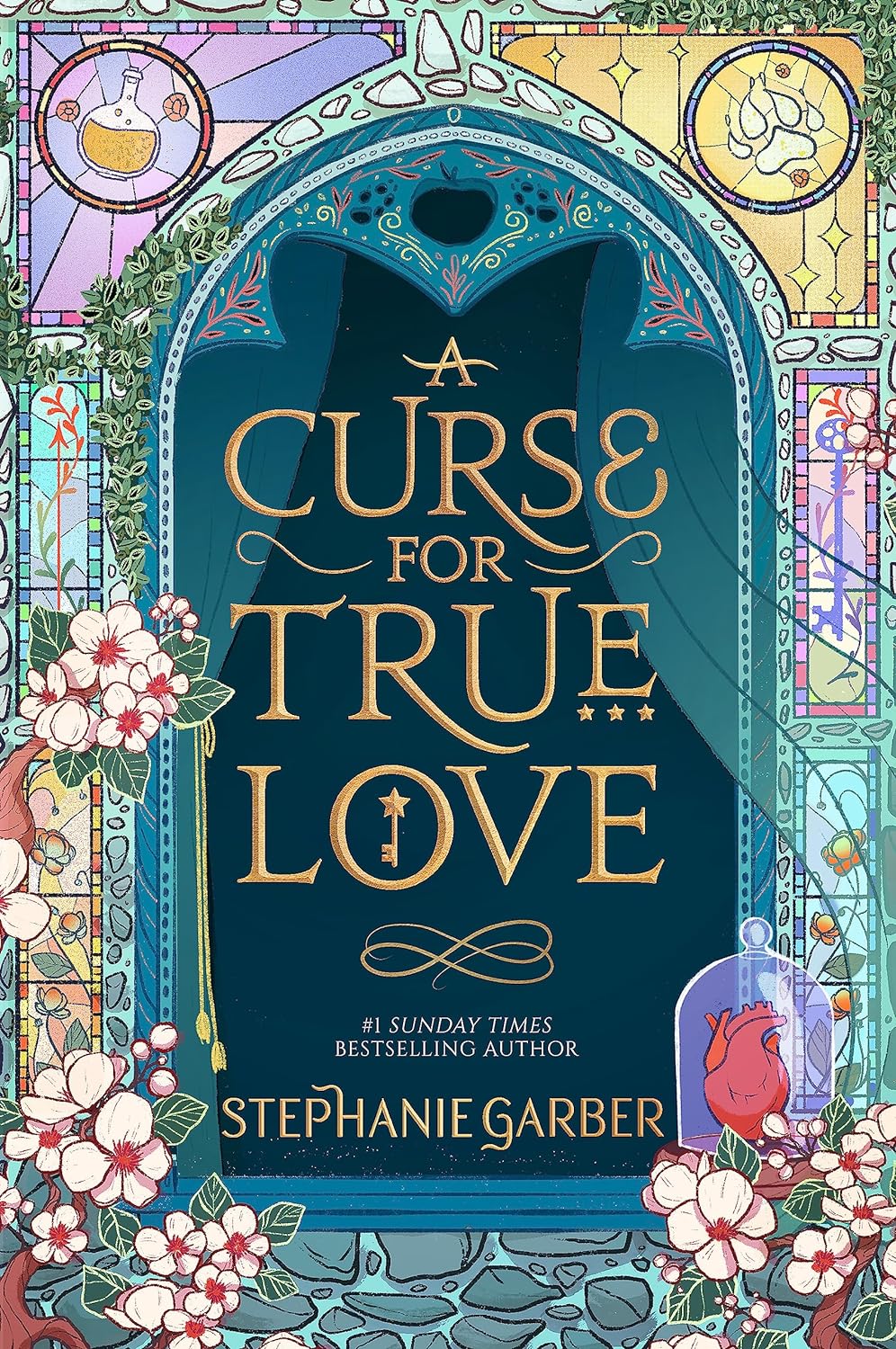 Pre Order: A Curse For True Love: the thrilling final book in the Once Upon a Broken Heart series by Stephanie Garber