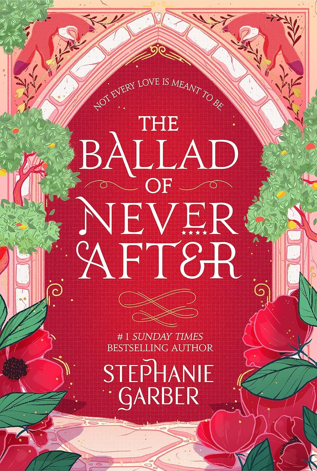 Pre Order: The Ballad of Never After: the stunning sequel to the Sunday Times bestseller Once Upon A Broken Heart by Stephanie Garber