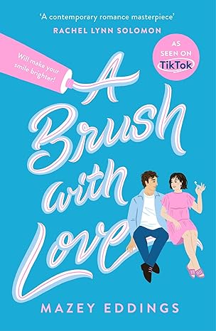 Pre Order : A Brush with Love by Mazey Eddings