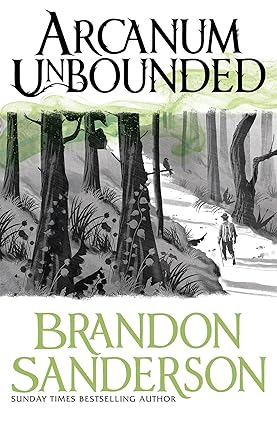 Pre Order : ARCANUM UNBOUNDED: THE COSMERE COLLECTION by Brandon Sanderson