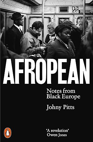 Pre Order : Afropean by Johny Pitts