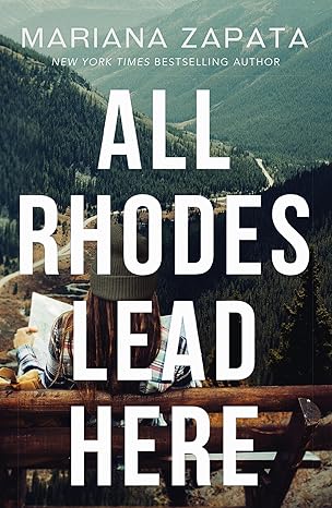 Pre Order : All Rhodes Lead Here by Mariana Zapata