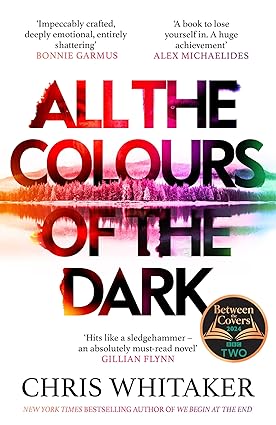 Pre Order : All the Colors of the Dark by Chris Whitaker